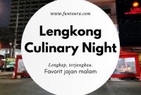 Lengkong Culinary Night Feature